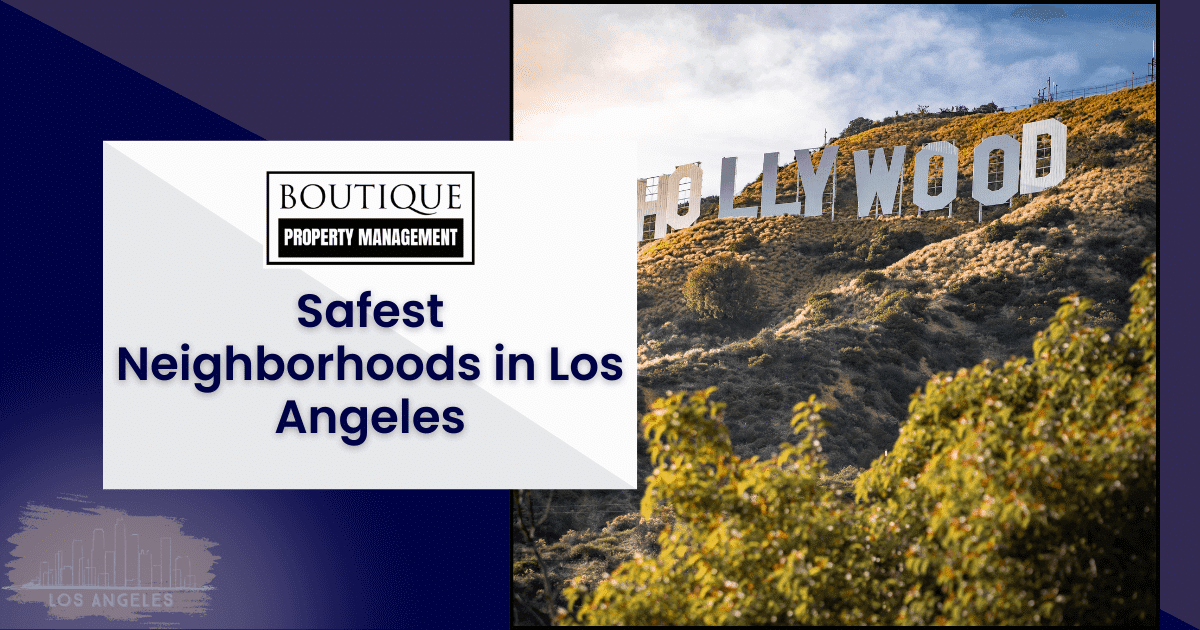 Safest Neighborhoods In Los Angeles: A Local’s Guide To Secure Living ...