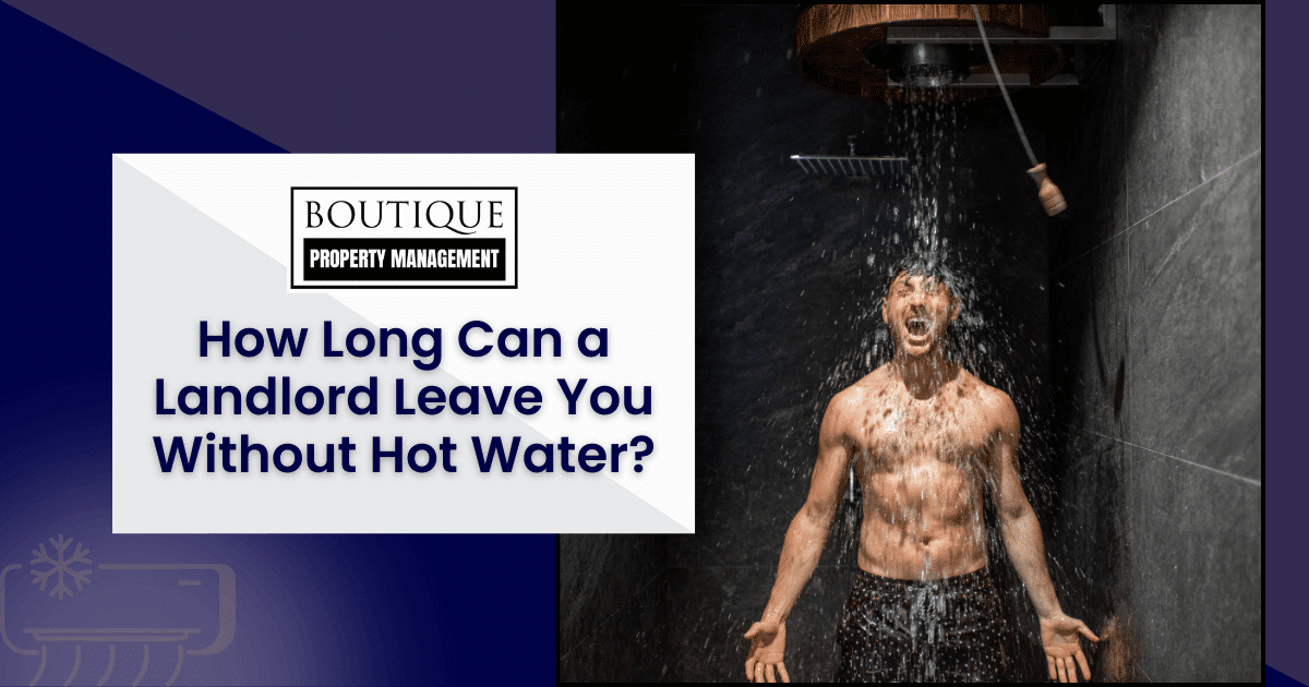 How Long Can A Landlord Leave You Without Hot Water